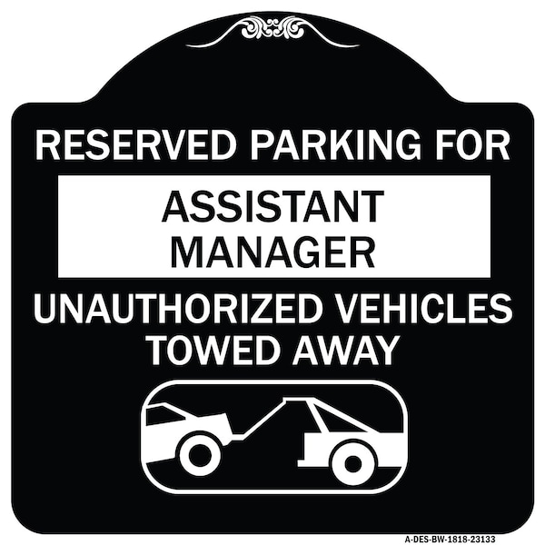 Reserved Parking for Assistant Manager Unauthorized Vehicles Towed Away, A-DES-BW-1818-23133